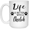 Funny Cheetoh Cat Mug Life Is Better With A Cheetoh Coffee Cup 15oz White 21504