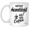 ODTGIFTS Funny Rheumatologist Mug Instant Rheumatologist Just Add Coffee Cup 11oz White XP8434