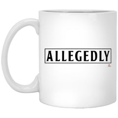 Funny Lawyer Mug Allegedly Coffee Cup 11oz White XP8434
