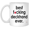 Funny Deckhand Mug B3st F-cking Deckhand Ever Coffee Cup 15oz White XP8434