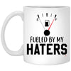 Funny Quote Mug Fueled By My Haters Coffee Cup 11oz White XP8434