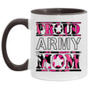 Army Mom Mug Proud Army Mom Coffee Cup 11oz Accent AM11OZ