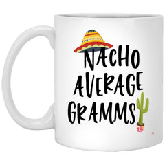 ODDITEES Funny Gramms Mug Nacho Average Gramms Coffee Cup 11oz White XP8434