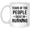ODDITEES Funny Runner Cup Tears Of The People I Beat In Running Coffee Cup 11oz White XP8434