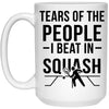 Funny Squash Mug Tears Of The People I Beat In Squash Coffee Cup 15oz White 21504