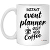 ODTGIFTS Funny Event Planner Mug Instant Event Planner Just Add Coffee Cup 11oz White XP8434