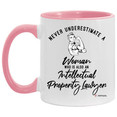Intellectual Property Lawyer Mug Never Underestimate A Woman Who Is Also An Intellectual Property Lawyer Coffee Cup Two Tone Pink 11oz AM11OZ