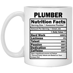 Funny Plumber Mug Plumber Nutrition Facts Coffee Cup 11oz White XP8434