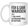 ODTGifts Funny Fish & Game Warden Mug Like A Normal Law Enforcement Officer But Much Cooler Coffee Cup 11oz White XP8434