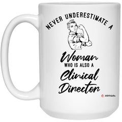 ODTGifts Clinical Director Mug Never Underestimate A Woman Who Is Also A Clinical Director Coffee Cup 15oz White 21504