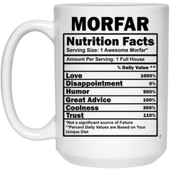 Funny Morfar Mug Morfar Nutrition Facts Coffee Cup 15oz White 21504