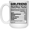 Funny Girlfriend Mug Girlfriend Nutrition Facts Coffee Cup 15oz White 21504