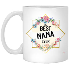 Nanna Mug The B3st Nanna Ever Coffee Cup 11oz White XP8434