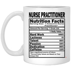 Funny Nurse Practitioner Mug Nurse Practitioner Nutrition Facts Coffee Cup 11oz White XP8434