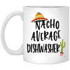 ODDITEES Funny Dishwasher Mug Nacho Average Dishwasher Coffee Cup 11oz White XP8434