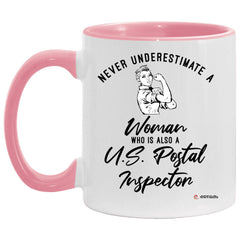U.S. Postal Inspector Mug Never Underestimate A Woman Who Is Also A U.S. Postal Inspector Coffee Cup Two Tone Pink 11oz AM11OZ