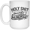 Funny 50th Birthday Mug Holy Sh1t Youre Half A Hundred Coffee Cup 15oz White 21504