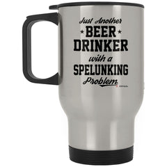 Funny Spelunker Travel Mug Just Another Beer Drinker With A Spelunking Problem 14oz Stainless Steel XP8400S