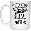ODTGifts Funny Movies Mug I May Look Like I'm Listening But In My Head I'm Thinking About Movies Coffee Cup 15oz White 21504