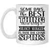 Funny Branch Manager Mug Some Days The Best Thing About Being A Branch Manager is Coffee Cup 11oz White XP8434
