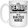 Funny Dialysis Nurse Mug Evil Genius Cleverly Disguised As A Dialysis Nurse Coffee Cup 15oz White 21504