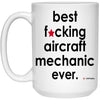 ODDITEES Funny Aircraft Mechanic Mug B3st F-cking Aircraft Mechanic Ever Coffee Cup 15oz White 21504