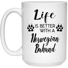 Funny Norwegian Buhund Dog Mug Life Is Better With A Norwegian Buhund Coffee Cup 15oz White 21504