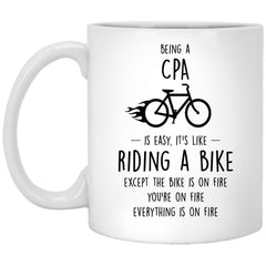 Funny CPA Mug Being A CPA Is Easy It's Like Riding A Bike Except Coffee Cup 11oz White XP8434