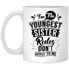 Funny Youngest Sister Mug Rules Don't Apply To Me Coffee Cup 11oz White XP8434