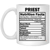 Funny Priest Mug Priest Nutrition Facts Coffee Cup 11oz White XP8434