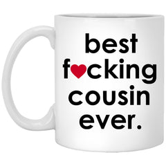 Funny Cousin Mug Best F-cking Cousin Ever Coffee Cup 11oz White XP8434