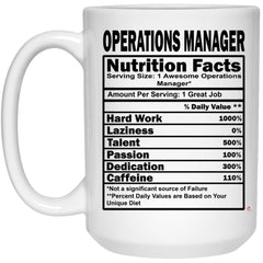 Funny Operations Manager Mug Operations Manager Nutrition Facts Coffee Cup 15oz White 21504