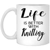 Funny Knitter Knitting Mug Life Is Better With Knitting Coffee Cup 11oz White XP8434