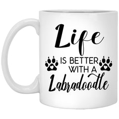Funny Labradoodle Dog Mug Life Is Better With A Labradoodle Coffee Cup 11oz White XP8434