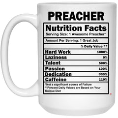 Funny Preacher Mug Preacher Nutrition Facts Coffee Cup 15oz White 21504