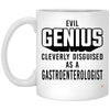Funny Gastroenterologist Mug Evil Genius Cleverly Disguised As A Gastroenterologist Coffee Cup 11oz White XP8434