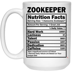 Funny Zookeeper Mug Zookeeper Nutrition Facts Coffee Cup 15oz White 21504