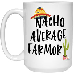 Funny Farmor Mug Nacho Average Farmor Coffee Cup 15oz White 21504