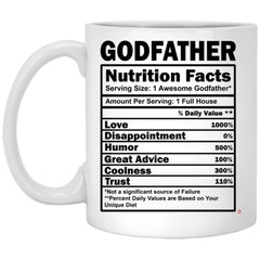 Funny Godfather Mug Godfather Nutrition Facts Coffee Cup 11oz White XP8434