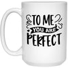 ODDITEES Couples Relationship Mug To Me You Are Perfect Coffee Cup 15oz White