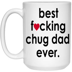Funny Dog Mug B3st F-cking Chug Dad Ever Coffee Cup 15oz White 21504