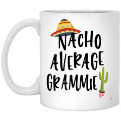 Funny Grammie Mug Nacho Average Grammie Coffee Cup 11oz White XP8434