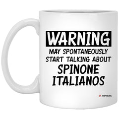 Funny Spinone Italiano Mug Warning May Spontaneously Start Talking About Spinone Italianos Coffee Cup 11oz White XP8434