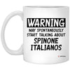 Funny Spinone Italiano Mug Warning May Spontaneously Start Talking About Spinone Italianos Coffee Cup 11oz White XP8434