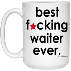 Funny Waiter Mug B3st F-cking Waiter Ever Coffee Cup 15oz White 21504