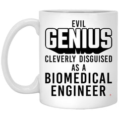 Funny Biomedical Engineer Mug Evil Genius Cleverly Disguised As A Biomedical Engineer Coffee Cup 11oz White XP8434