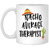 ODDITEES Funny Therapist Mug Nacho Average Therapist Coffee Cup 11oz White XP8434