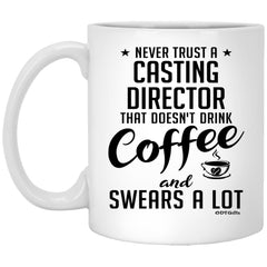 ODTGifts Funny Casting Director Mug Never Trust A Casting Director That Doesn't Drink Coffee and Swears A Lot Coffee Cup 11oz White XP8434