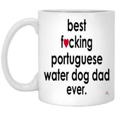 Funny Portuguese Water Dog Mug B3st F-cking Portuguese Water Dog Dad Ever Coffee Cup 11oz White XP8434