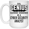 Funny Cyber Security Analyst Mug Evil Genius Cleverly Disguised As A Cyber Security Analyst Coffee Cup 15oz White 21504